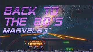 Back To The 80s  Marvel83 Edition  Best of Synthwave And Retro Electro Music Mix [upl. by Eilrac]