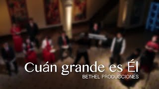 Cuán grande es Él l Himnos y Coros l Bethel Televisión [upl. by Sup]