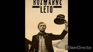 Rozmarné léto [upl. by Inej]