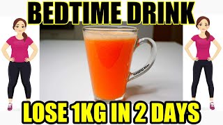 Bedtime Drink To Lose Belly Fat  Lose 1Kg In 2 Days  Bedtime Drink For Weight Loss [upl. by Lanrev646]