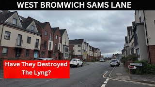 WEST BROMWICH SAMS LANE have they destroyed the Lyng [upl. by Fusco]