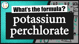 How to write the formula for potassium perchlorate [upl. by Matta414]