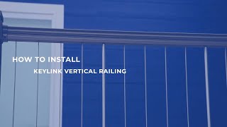 How to Install KeyLink Vertical Cable Railing [upl. by Blackburn]