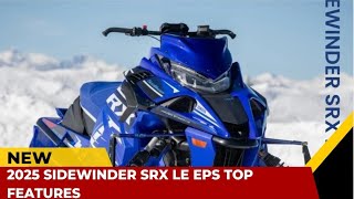 2025 SIDEWINDER SRX LE EPS TOP FEATURES [upl. by Dettmer683]