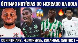 MERCADO DA BOLA 2024  DOIS GRANDES REFORÇOS NO CORINTHIANS FLUMINENSE SANTOS E BOTAFOGO [upl. by Husch]