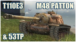 T110E3 M48 Patton amp 53TP Markowskiego • WoT Blitz Gameplay [upl. by Otnicaj]