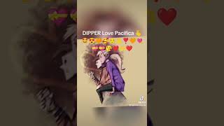 DIPPER Love Pacifica 🫰🤙🫶🫰🤙🥰😚🫶🤙🫰🫶🤙❤️😘❤️ 2024 [upl. by Herriott]