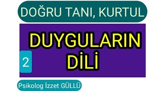 Duyguların Dili  Doğru Tanı Kurtul [upl. by Enitsrik]