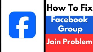 How To Fix Facebook Group Join Problem [upl. by Myo]