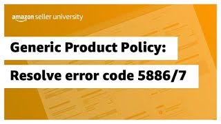 Generic Product Policy Resolve error code 5886 and 5887 [upl. by Catarina569]