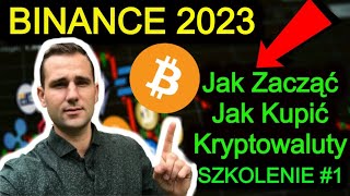 BINANCE Giełda Kryptowalut PORADNIK 2023 🔵 Jak Zacząć Jak Kupić Bitcoin i Kryptowaluty Kartą [upl. by Eeliram]