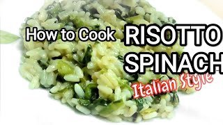 How to make Risotto with spinach Italian style Risotto con spinaci [upl. by Leena]