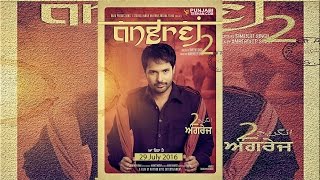 Amrinder Gill  Upcoming Movie  Angrej 2  Release Date [upl. by Obediah]