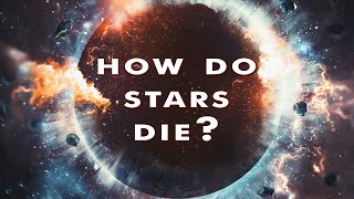 How do stars die Black holes neutron stars red giants supernovae [upl. by Marlene]