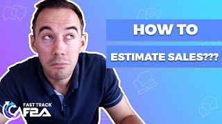 3 Ways How To Estimate Sales When Selling on Amazon [upl. by Airalav3]