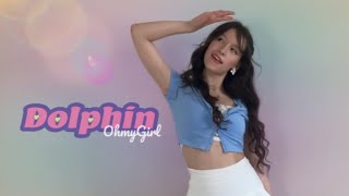 DOLPHIN ♡ OH MY GIRL 오마이걸  DANCE COVER [upl. by Gujral331]