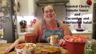 Using the Harvest  Roasted Cherry Tomato Sauce Cucumber and Watermelon Salad and Greek Yogurt [upl. by Anerys]