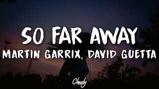 Martin Garrix amp David Guetta  So Far Away Lyrics ft Jamie Scott amp Romy Dya [upl. by Annalee193]