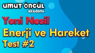 Enerji ve Hareket  Yeni Nesil AYT Soru Kitabı  Test2 [upl. by Sheelagh796]