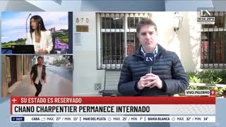 Chano Charpentier permanece internado y su estado es reservado [upl. by Sicard]