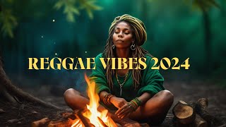 Reggae Vibes 2024 Top Reggae Songs You Cant Miss [upl. by Aihsiek]