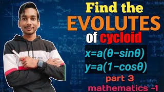 Find the evolutes of cycloid xrt−sint yr1−cost  Engineering mathematics Hindi [upl. by Misa]