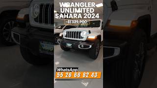 WRANGLER SAHARA UNLIMITED 2024 DISPONIBLE 5526688243 📲 TuAutoNuevoAhora jeep wrangler sahara [upl. by Wilder]