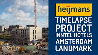 TIMELAPSE  PROJECT INNTEL HOTEL AMSTERDAM LANDMARK [upl. by Airetak]