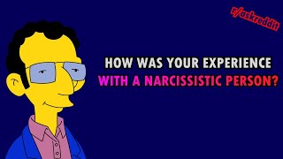 How was your experience with a narcissistic person rAskReddit [upl. by Nessah442]