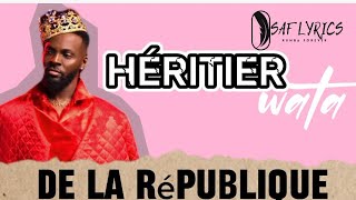 héritier Wata  de la République vidéo lyrics parole [upl. by Tnarb750]