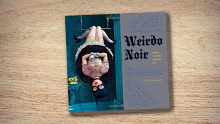 Weirdo Noir book flip [upl. by Peri]