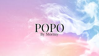 Popo lyrics  Stormy [upl. by Settera]