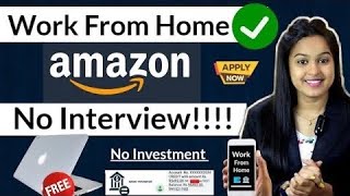 Amazon Work From Home Job Without Interview For Freshers  No Investment  Anybody Can Apply [upl. by Mungam666]