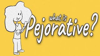 What is Pejorative Language  Insults Slurs and Derogatory Terms [upl. by Nicoli163]