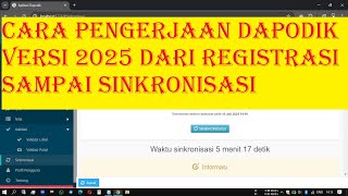 CARA PENGERJAAN DAPODIK VERSI 2025 DARI REGISTRASI SAMPAI SINKRONISASI [upl. by Stedmann272]