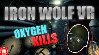 Iron Wolf VR  Oxygen Kills [upl. by Sewell]