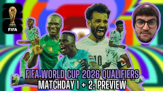 FIFA WORLD CUP 2026  African Qualifiers  MATCHDAY 1 AND 2 PREVIEW [upl. by Wolcott]