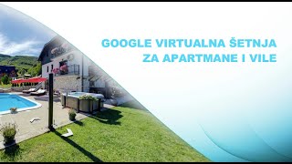 Google virtualna šetnja za apartmane i vile [upl. by Siroled]