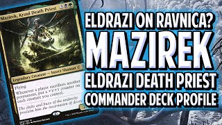 Mazirek Eldrazi Death Priest Commander Deck Profile [upl. by Viviana]