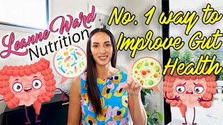 Dietitian  Nutritionist Advice My No 1 Way to Improve Gut Health [upl. by Auhsaj]