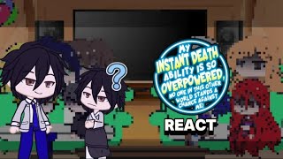 my instant death ability is so overpowered react to yogiri takatou part 2  Gacha Reaction [upl. by Arihk]