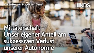 Mittäterschaft – Unser eigener Anteil am sukzessiven Verlust unserer Autonomie  NDSPodcast [upl. by Dodie]