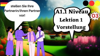 Deutsch A11  Ihren PartnerIhre Partnerin Vorstellen  Introduce your Friend [upl. by Ahsaercal]