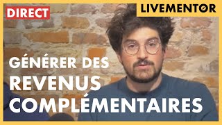 🔵 ATELIER Comment Générer Des Revenus Complémentaires Sans Quitter Son Job   LiveMentor [upl. by Anirtik]