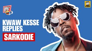 KWAW KESE REPLIES SARKODIE kwawkese brag diss sarkodie [upl. by Yluj686]