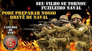 SEU FILHO SE TORNOU FUZILEIRO NAVAL  BREVÊ DE NAVAL  CANÇÕES DE TFM [upl. by Kciv]