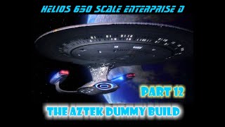 Aztek Dummy Update 112924  Helios Enterprise D  Part 12 [upl. by Nadine836]