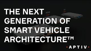 The Next Generation of Smart Vehicle Architecture™ [upl. by Doxia]