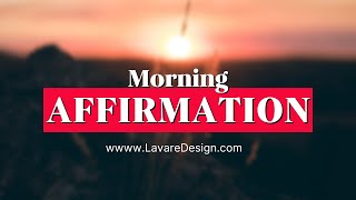 Morning Affirmations To Start Your Day [upl. by Lepine]