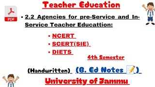 Agencies for InService and PreService Teacher Education  NCERT  DIET  SCERT [upl. by Petes]